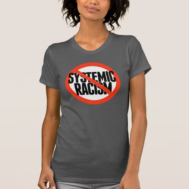 T-shirt Pas de racisme systémique (Devant)