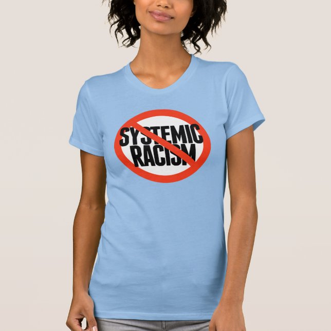 T-shirt Pas de racisme systémique (Devant)