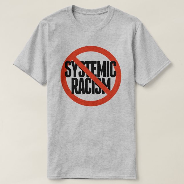 T-shirt Pas de racisme systémique (Design devant)