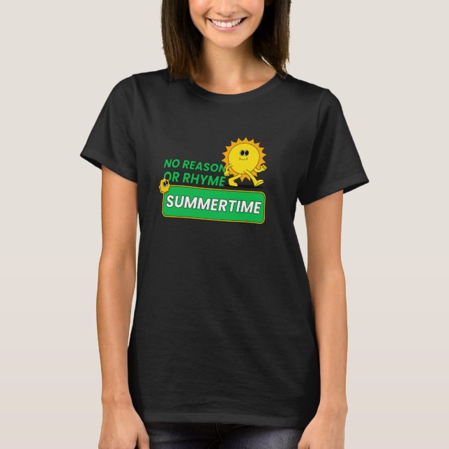 T-shirt Pas de raison ou de rime Été (Impression de dessin (Devant)