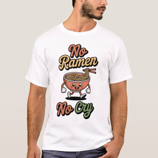 T-shirt Pas de Ramen Pas de cri (Devant)