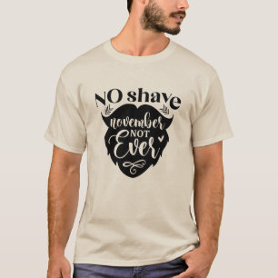 T-shirt Pas de rasage novembre jamais