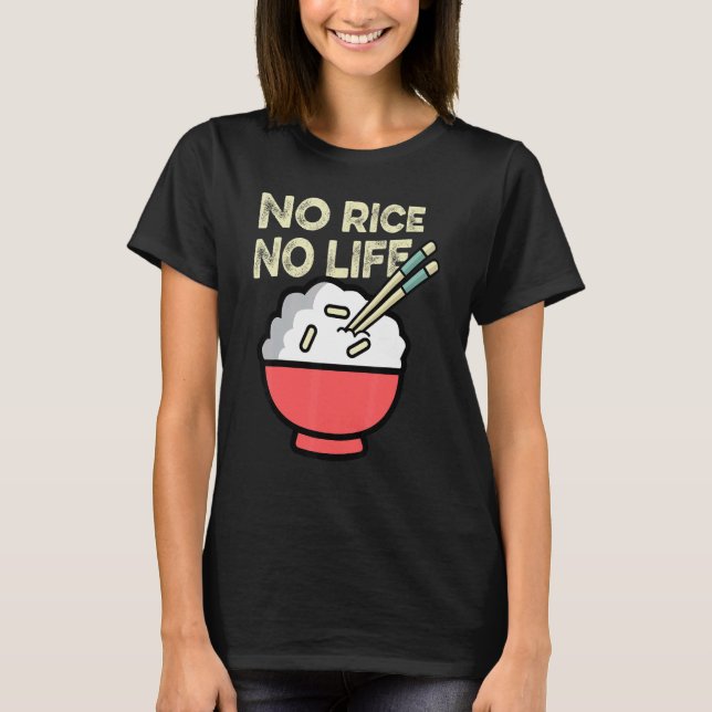 T-shirt Pas de riz, pas de vie gourmand (Devant)