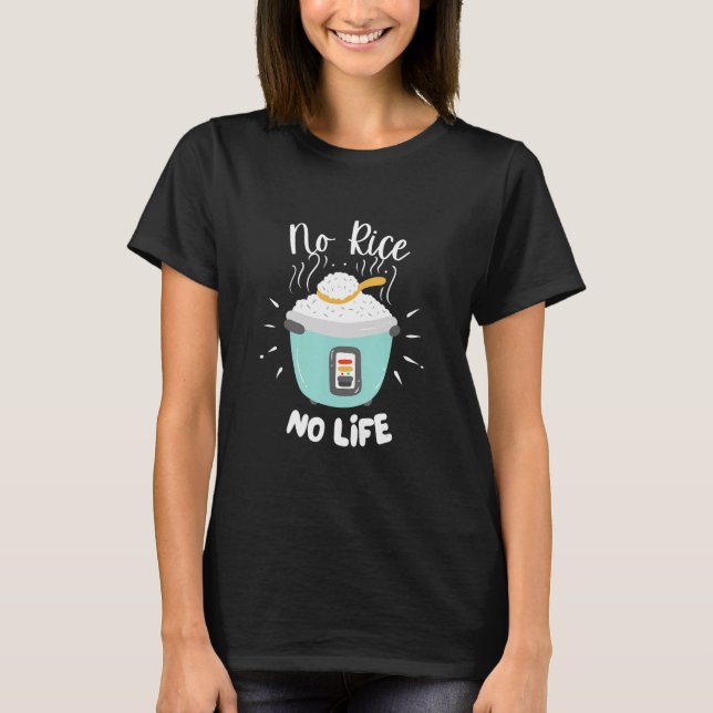 T-shirt Pas de riz, pas de vie   Riz chinois, nourriture a (Devant)