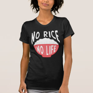 T-shirt Pas de riz sans vie Le bol de riz asiatique dépen