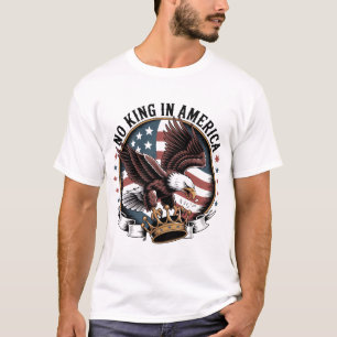 T-shirt Pas de roi en Amérique Aigle patriotique Couronne