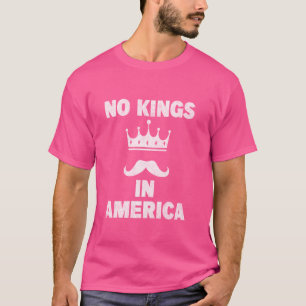 T-shirt Pas de rois aux Etats-Unis Manifestation devant la