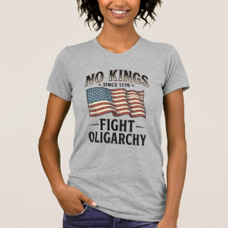 T-shirt Pas de rois depuis 1776 Lutte contre l'oligarchie 