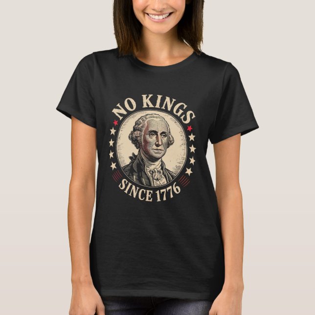 T-shirt Pas De Rois En Amérique 1776 (Devant)