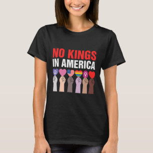 T-shirt Pas de rois en Amérique Anti Trump Démocratie Tee