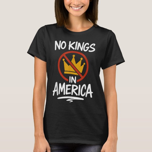 T-shirt Pas de rois en Amérique pas de couronne  (Devant)