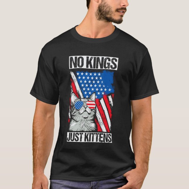 T-shirt PAS de rois JUSTE des chatons Chat de protestation (Devant)