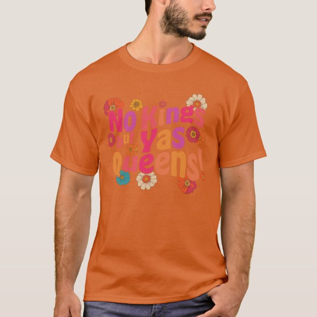 T-shirt Pas de rois mais Yas Queen amis (Devant)