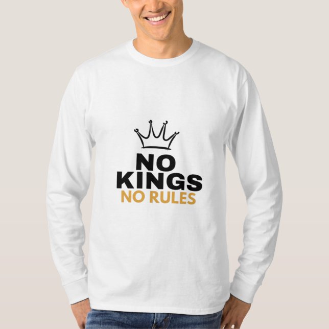 T-shirt Pas de rois, pas de règles, conception graphique d (Devant)