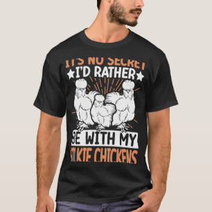 T-shirt Pas de secret avec le poulet soyeux éleveur de vol