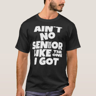 T-shirt Pas de seniors comme celui que j'ai reçu 2023 Mama
