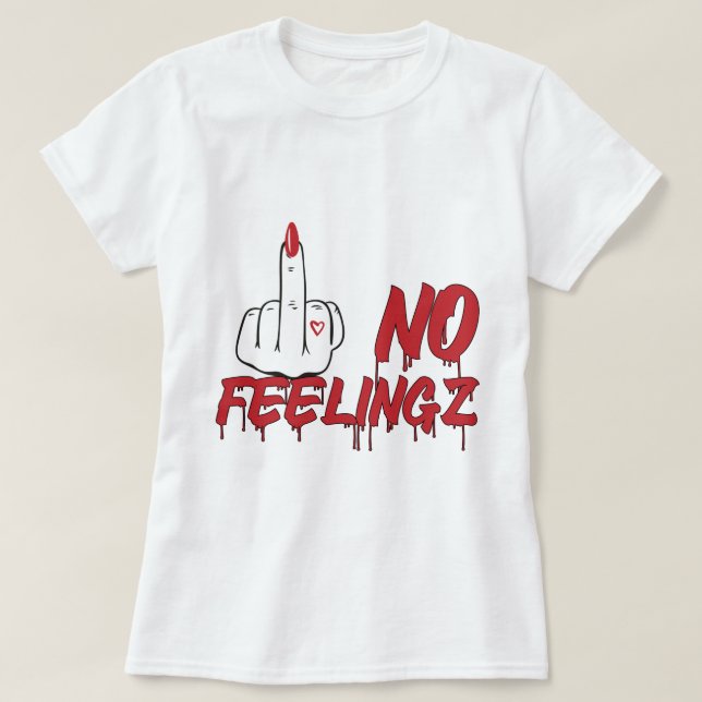 T-shirt Pas de sentiments Jolies ongles femmes (Design devant)