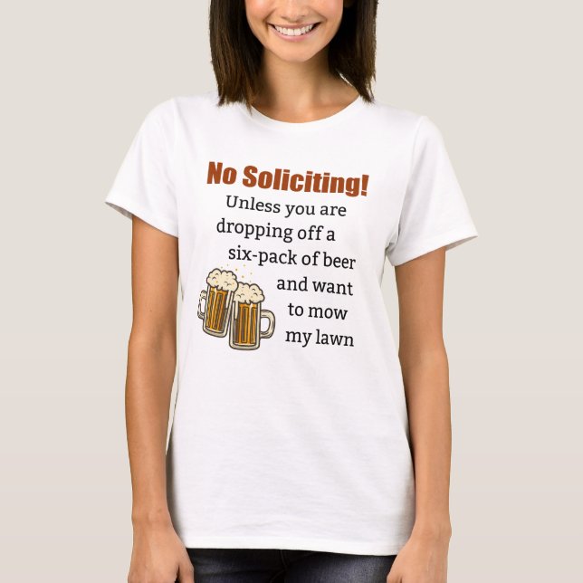 T-shirt Pas de sollicitation à moins que vous ne lâchiez d (Devant)