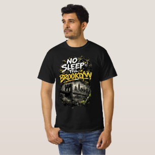 T-shirt Pas de sommeil jusqu'à Brooklyn – Streetwear de gr