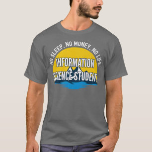 T-shirt Pas De Sommeil Pas D'Argent Pas D'Information Sur 