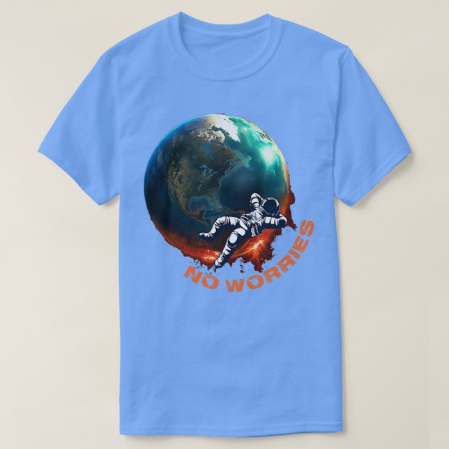 T-shirt Pas de souci pour les astronautes qui se relaient  (Design devant)