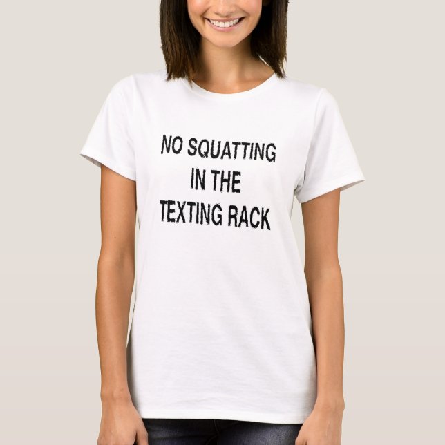 T-shirt Pas De Squatting Dans Les Mèmes De Gym De Rack Tex (Devant)