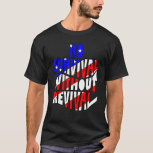 T-shirt Pas De Survie Sans Revival Repent America Christi