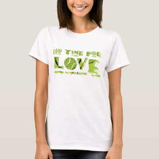 T-shirt Pas De Temps Pour L'Amour Tennis Tee