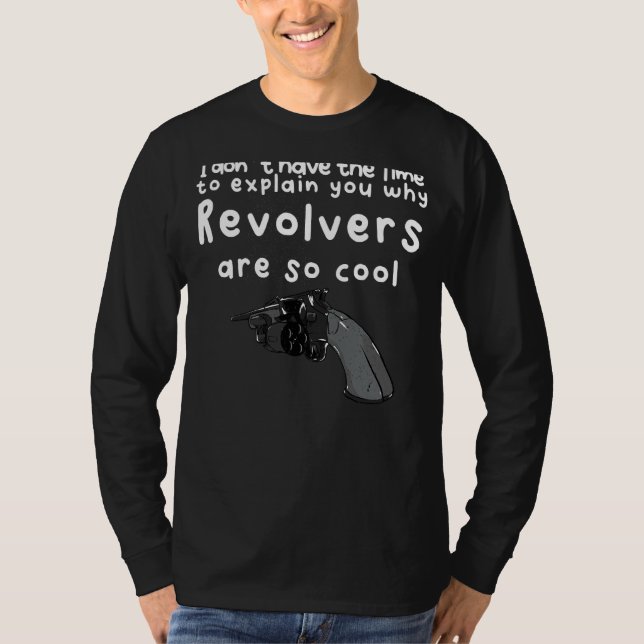 T-shirt Pas de temps sans Revolvers (Devant)