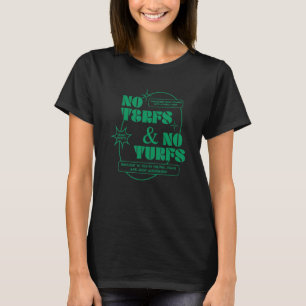 T-shirt Pas De Terfs Et Pas De Turfs