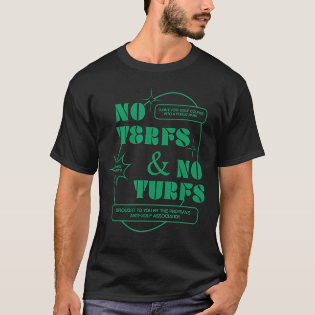 T-shirt Pas De Terfs Et Pas De Turfs 2 (Devant)