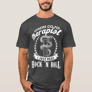 T-shirt Pas de thérapeute, j'ai juste besoin de Rock n Rol