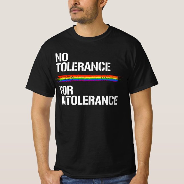 T-SHIRT PAS DE TOLÉRANCE POUR L'INTOLÉRANCE (Devant)