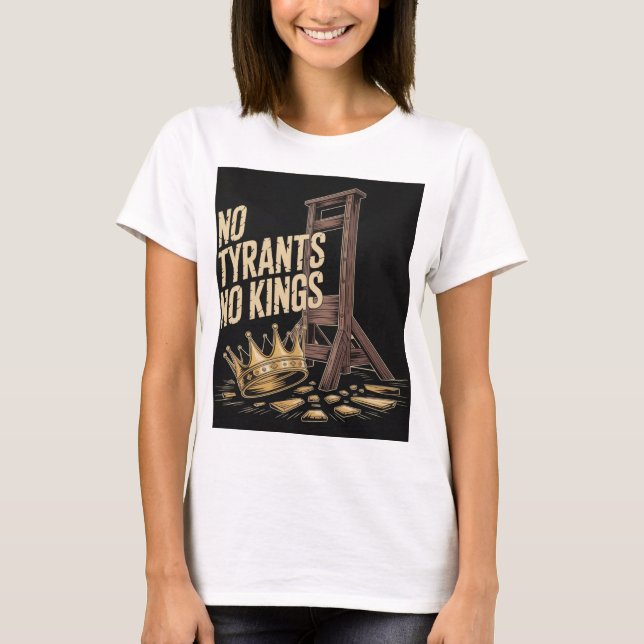 T-shirt Pas de Tyrans Pas de Rois (Devant)