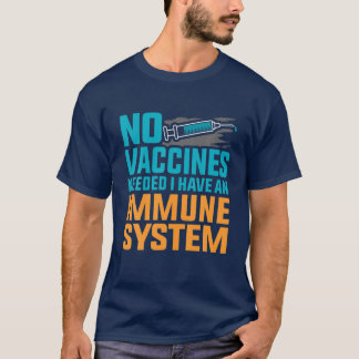 T-shirt Pas de vaccins Système immunitaire Anti-Vax