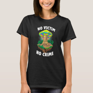 T-shirt Pas de victime Pas de crime Femmes Magique Psilocy