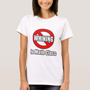 T-shirt Pas De Whining Dans La Classe Math