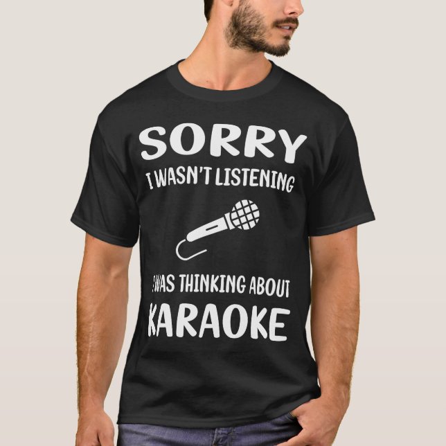 T-shirt Pas d'écoute Karaoke (Devant)