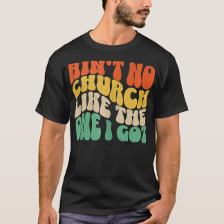 T-shirt Pas D'Église Comme Celle Que J'Ai 6