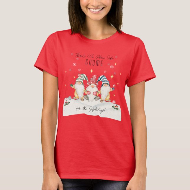 T-shirt Pas d'endroit comme Gnome pour les vacances (Devant)
