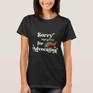 T-shirt Pas désolé de défendre la diversité des besoins sp