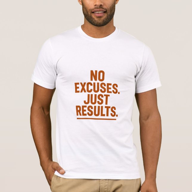 T-shirt Pas d'Excuses Juste des Résultats – Motivation Rét (Devant)