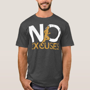 T-shirt Pas d'excuses pour faire un cadeau d'été