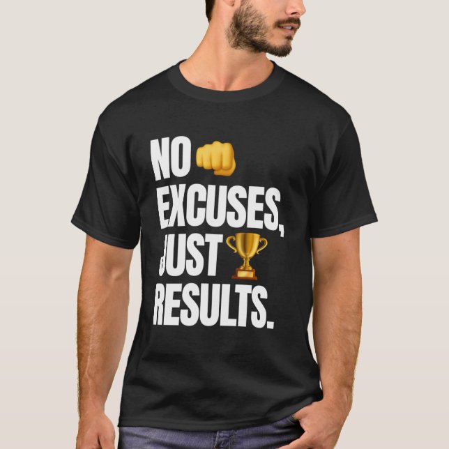 T-shirt Pas D'Excuses Seulement Résultats Motivation Gym (Devant)