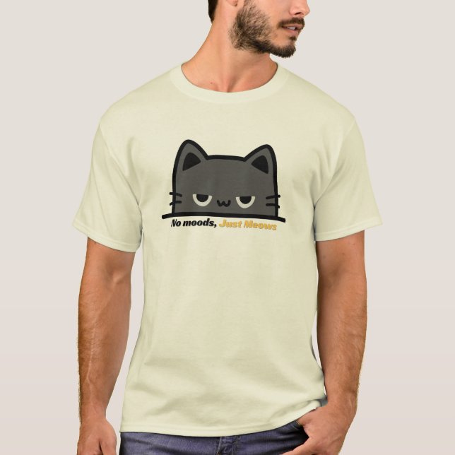 T-shirt Pas d'humeur, juste des miaulements - conception d (Devant)