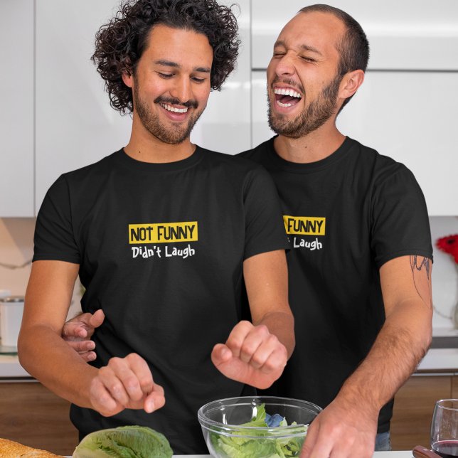 T-shirt Pas drôle Je ne riais pas (Créateur téléchargé)