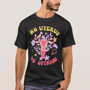 T-shirt Pas d'utérus Pas d'avis Mon corps Mon choix Reprod