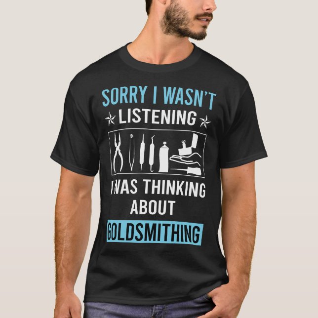 T-shirt Pas écouter Goldsmithing Goldsmith (Devant)