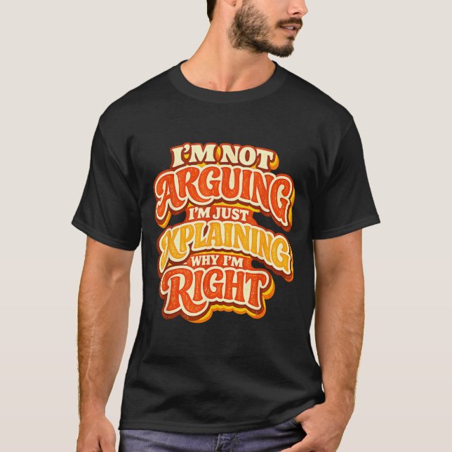 T-shirt Pas en train de discuter, explication sur pourquoi (Devant)