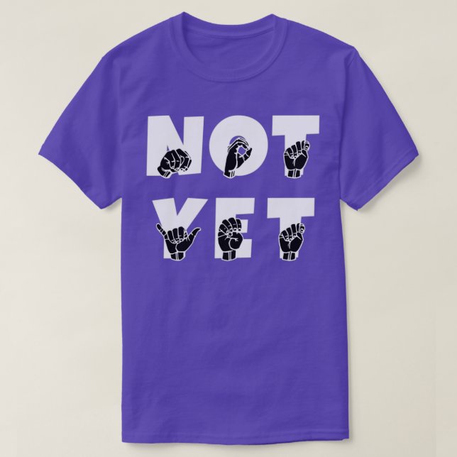 T-shirt PAS ENCORE ASL Sign Language Design 1 (Design devant)